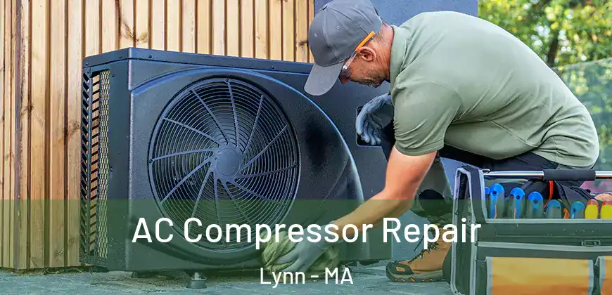  AC Compressor Repair Lynn - MA