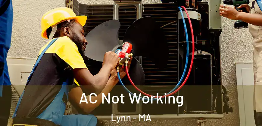  AC Not Working Lynn - MA