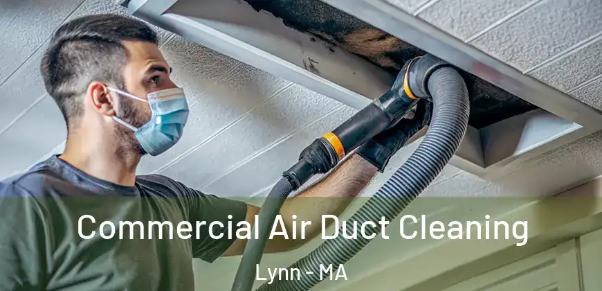  Commercial Air Duct Cleaning Lynn - MA