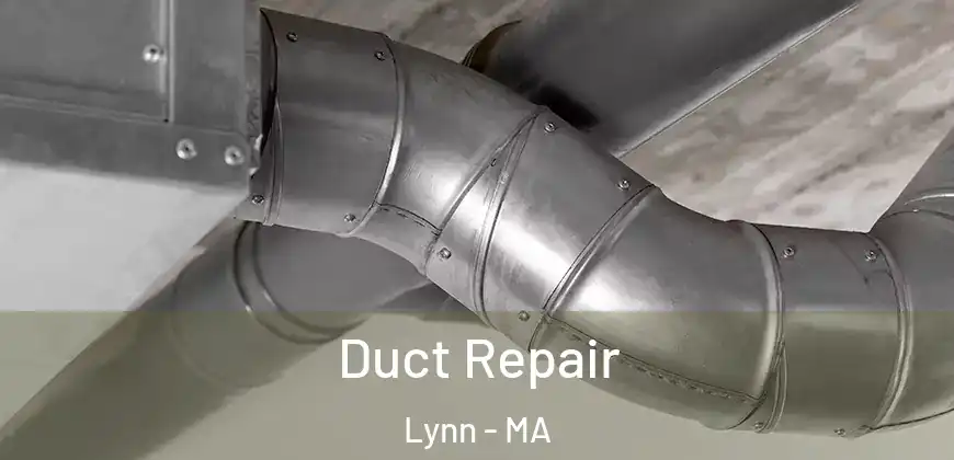  Duct Repair Lynn - MA