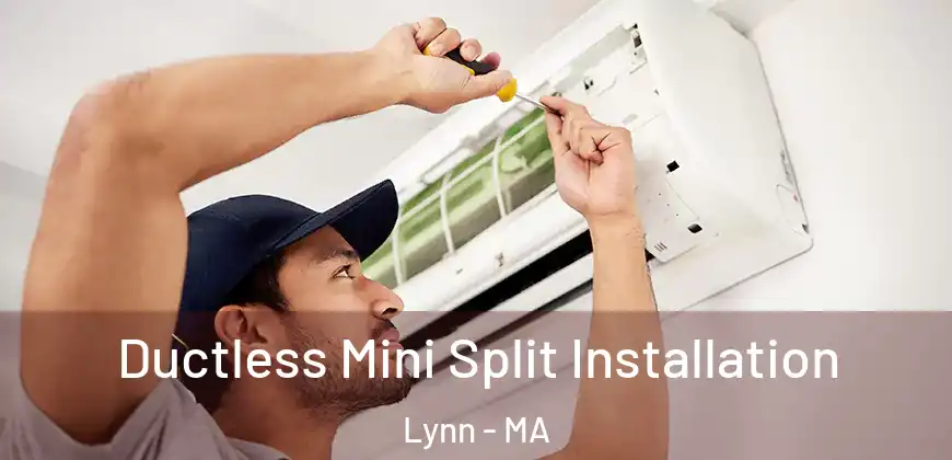  Ductless Mini Split Installation Lynn - MA