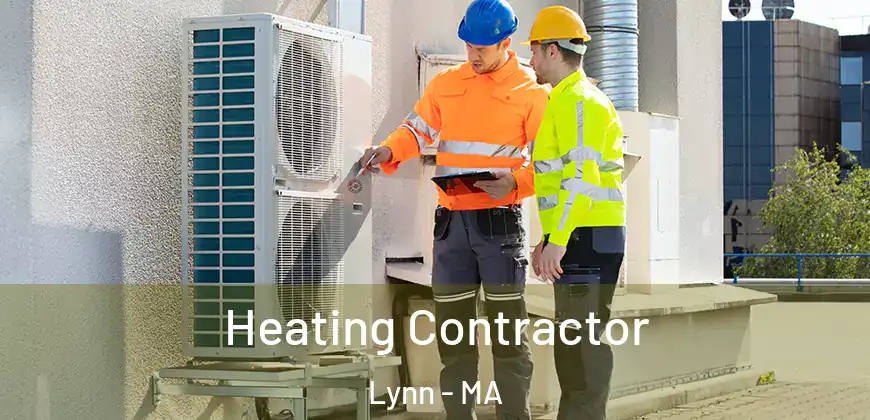  Heating Contractor Lynn - MA