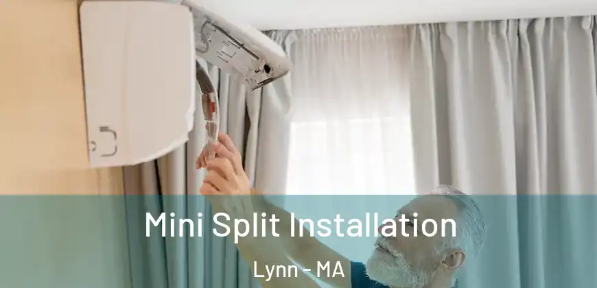  Mini Split Installation Lynn - MA